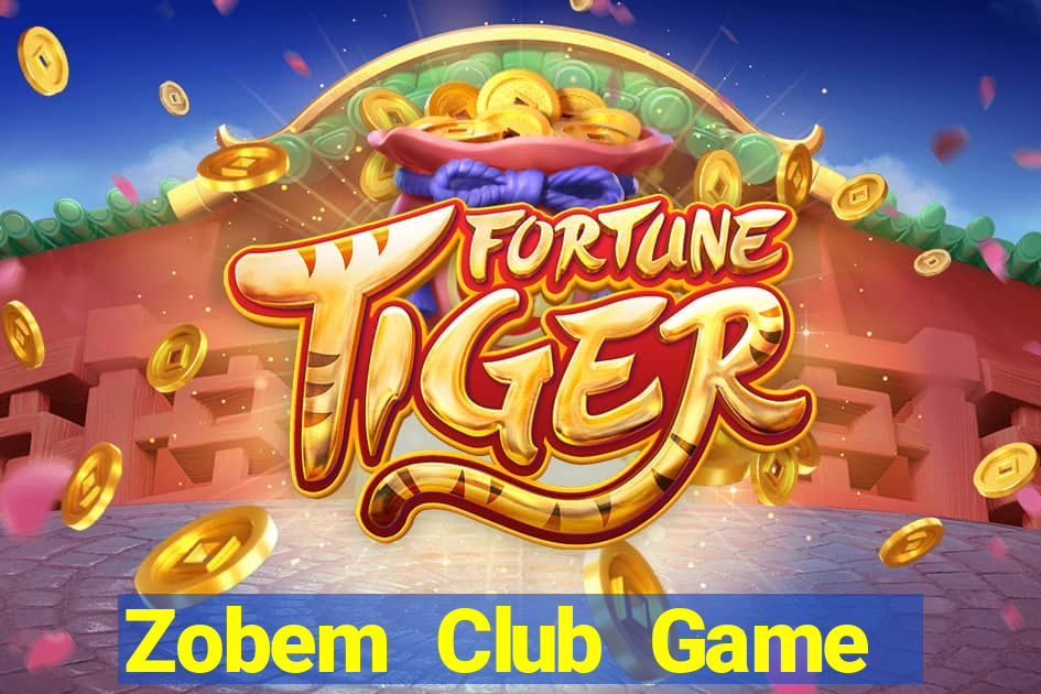 Zobem Club Game Bài Vip