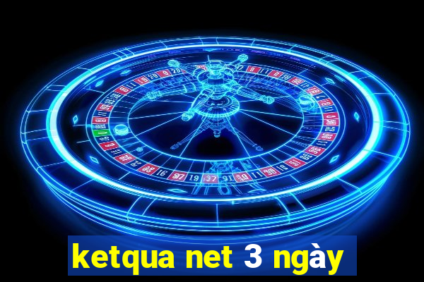 ketqua net 3 ngày