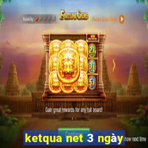 ketqua net 3 ngày