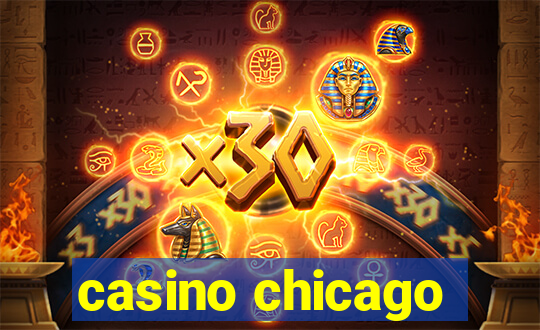 casino chicago