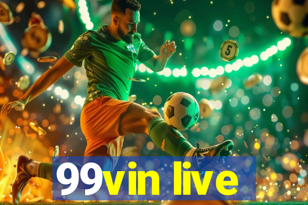 99vin live