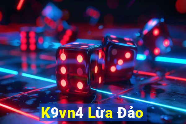 K9vn4 Lừa Đảo