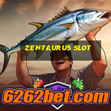 zentaurus slot