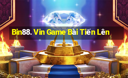 Bin88. Vin Game Bài Tiến Lên