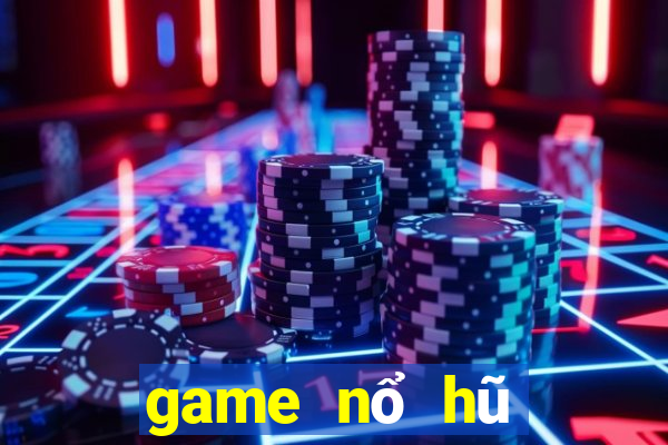 game nổ hũ miễn phí