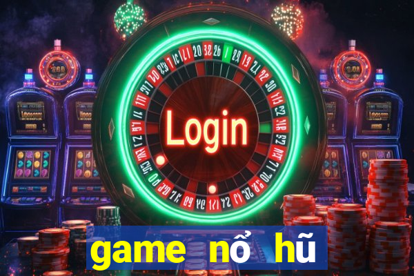 game nổ hũ miễn phí