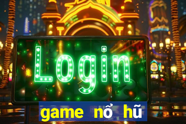 game nổ hũ miễn phí