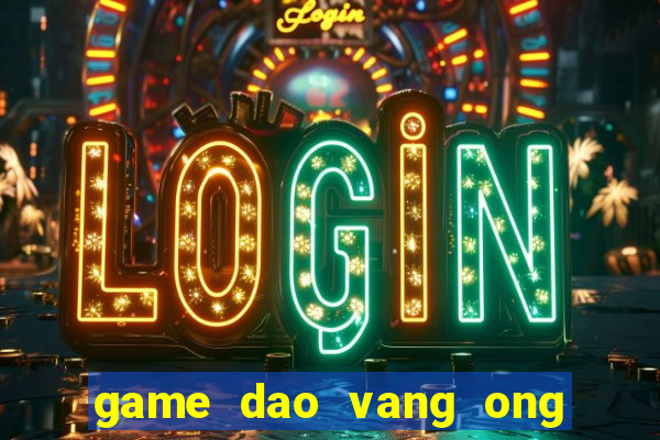 game dao vang ong gia noel