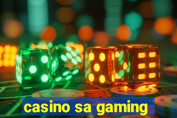 casino sa gaming