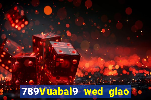 789Vuabai9 wed giao vàng màu