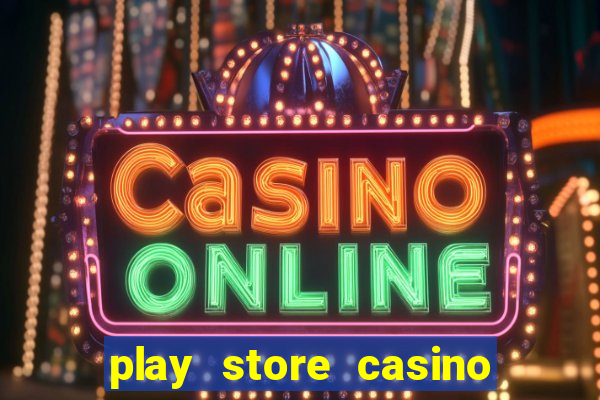 play store casino table games