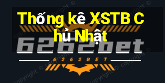 Thống kê XSTB Chủ Nhật