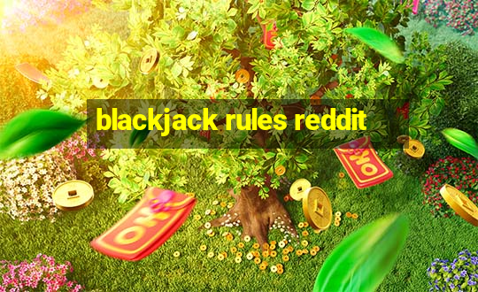 blackjack rules reddit