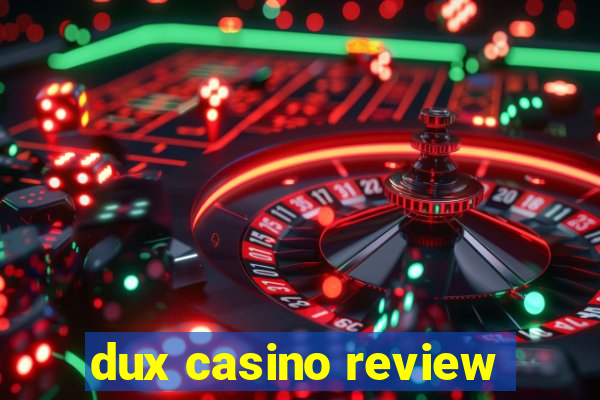 dux casino review