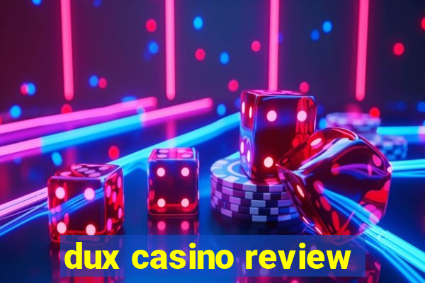 dux casino review