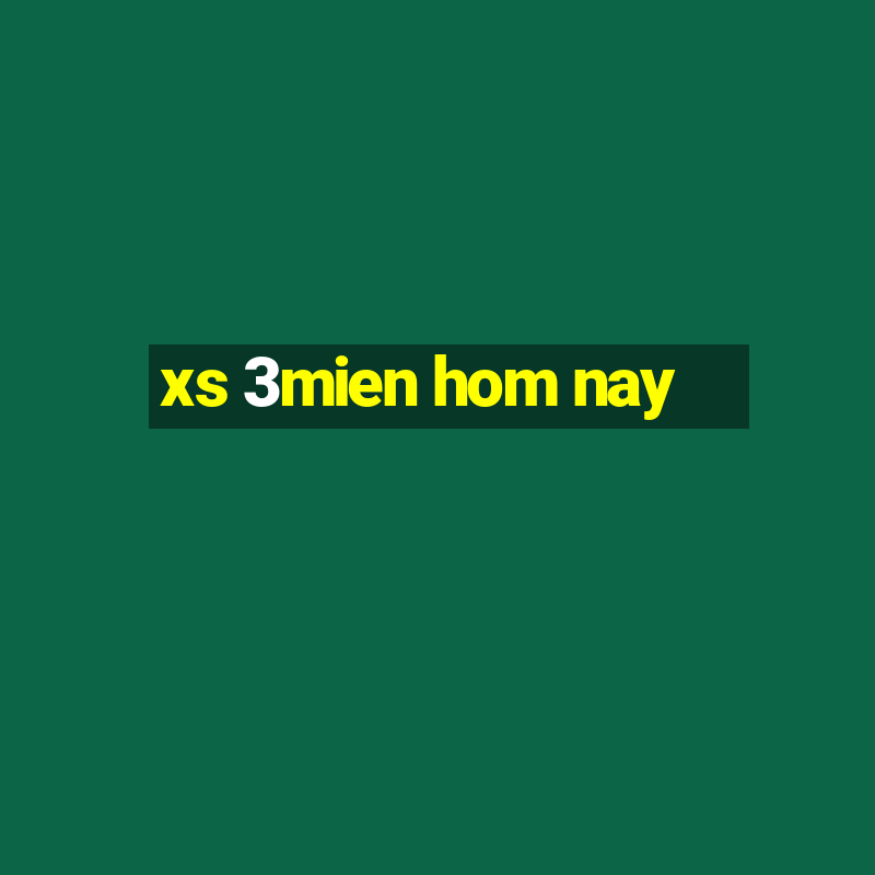 xs 3mien hom nay