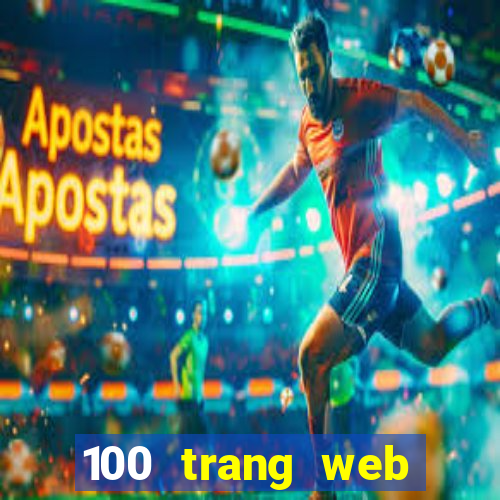 100 trang web Tiền thưởng