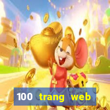 100 trang web Tiền thưởng