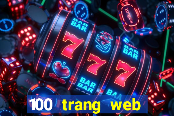 100 trang web Tiền thưởng