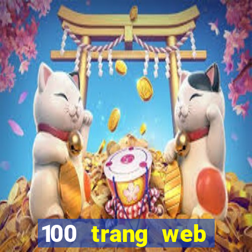 100 trang web Tiền thưởng