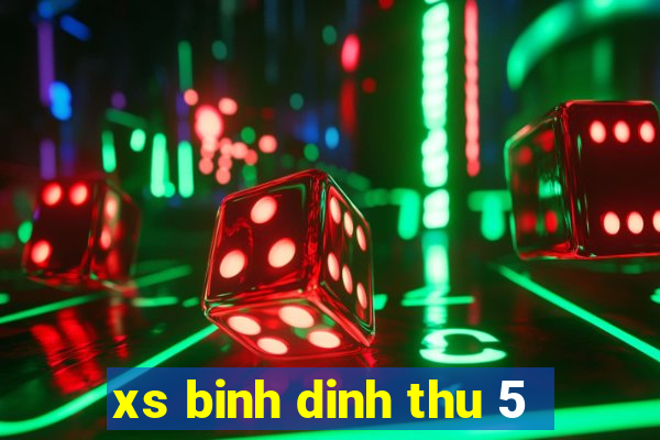 xs binh dinh thu 5