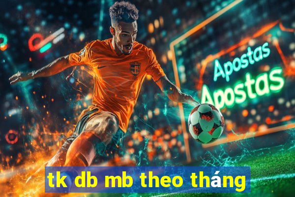 tk db mb theo tháng