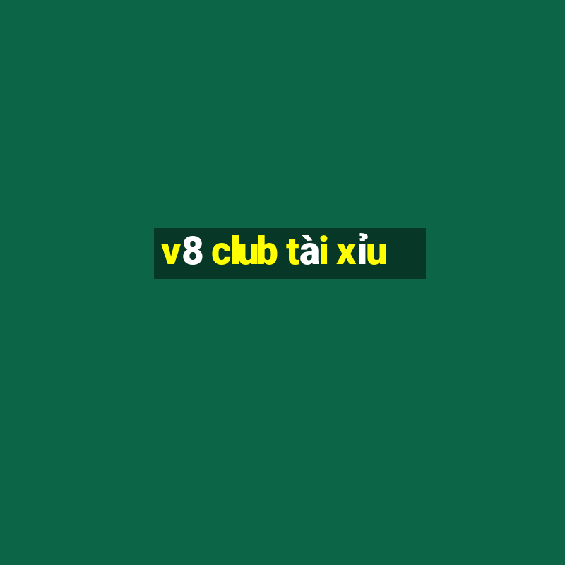 v8 club tài xỉu