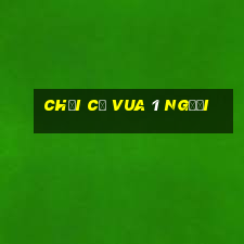 chơi cờ vua 1 người