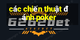 các chiến thuật đánh poker