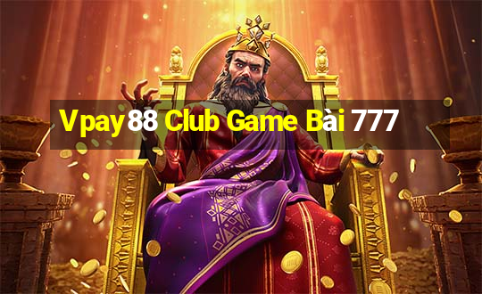 Vpay88 Club Game Bài 777