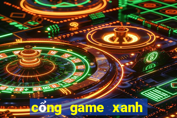 cổng game xanh chín quốc tế