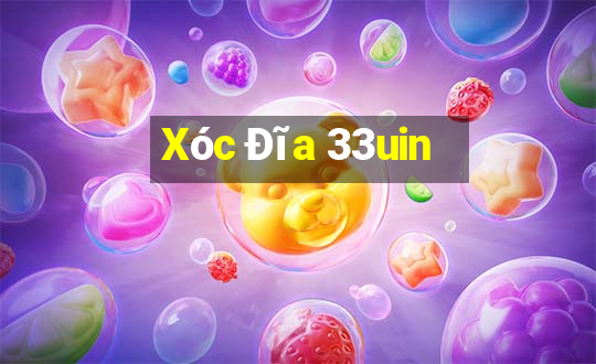 Xóc Đĩa 33uin