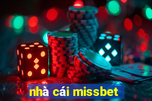 nhà cái missbet