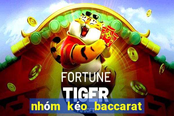 nhóm kéo baccarat lừa đảo