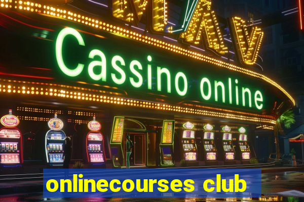 onlinecourses club