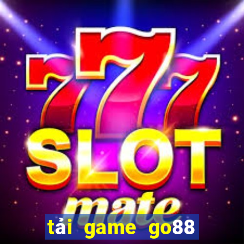 tải game go88 vin go88