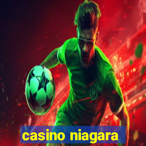 casino niagara