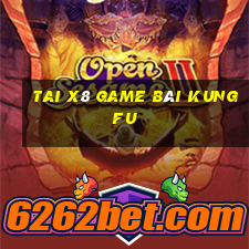 Tai X8 Game Bài Kungfu