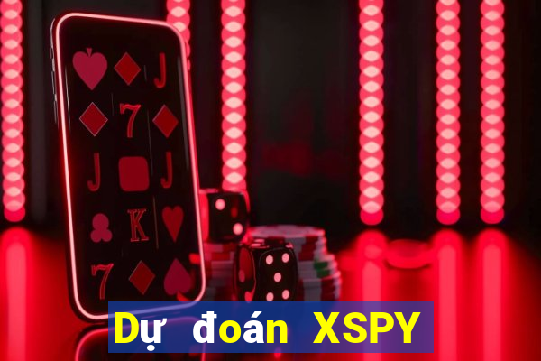 Dự đoán XSPY ngày 6