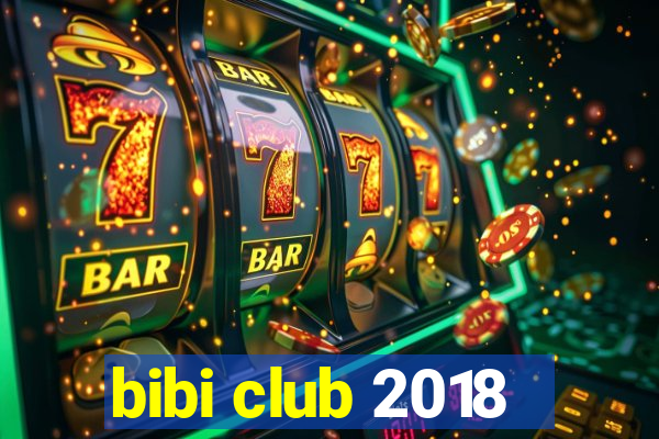 bibi club 2018