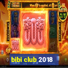 bibi club 2018