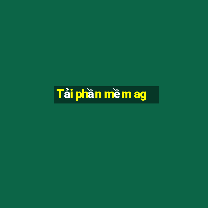 Tải phần mềm ag