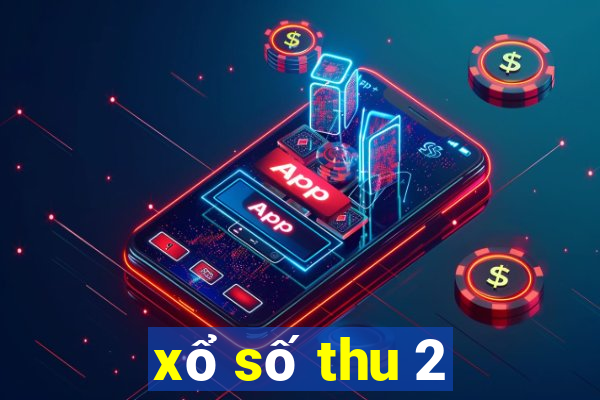 xổ số thu 2