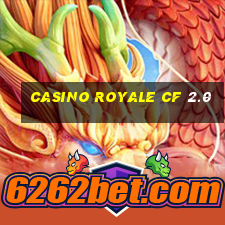 casino royale cf 2.0