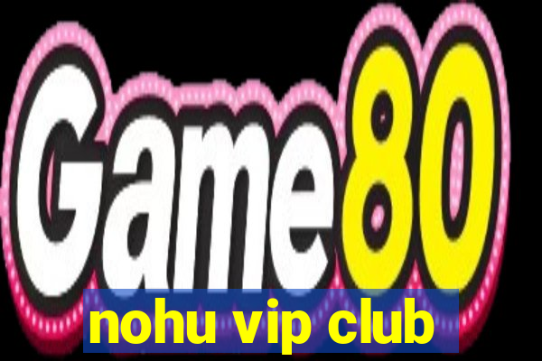 nohu vip club