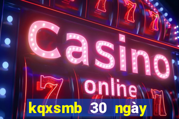 kqxsmb 30 ngày gần đây