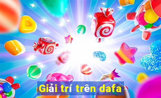 Giải trí trên dafa