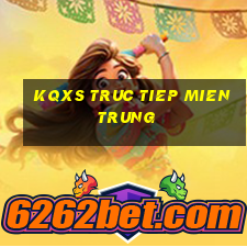 kqxs truc tiep mien trung