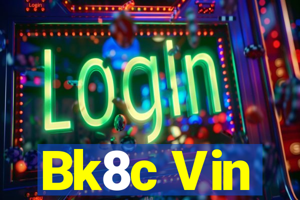 Bk8c Vin