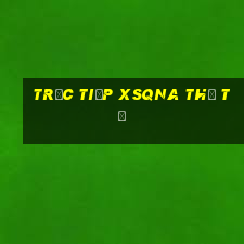 Trực tiếp XSQNA thứ tư